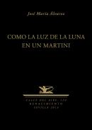 Como la luz de la luna en un Martini