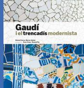 Gaud� i el trencad�s modernista