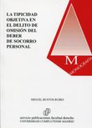 La tipicidad objetiva en el delito de omisi�n del deber de socorro personal