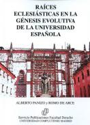 Ra�ces eclesi�sticas en la g�nesis evolutiva de la universidad espa�ola