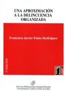 Una aproximaci�n a la delincuencia organizada