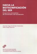 Hacia la biotecnificaci�n del ser