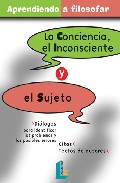 La conciencia, el inconsciente y el sujeto
