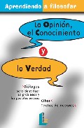 La opini�n, el conocimiento y la verdad