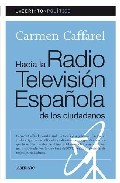 Hacia la Radio Televisi�n Espa�ola de los ciudadanos