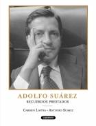 Adolfo Su�rez, recuerdos prestados