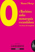 Os Borb�ns, unha monarqu�a escandalosa