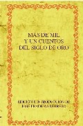 M�s de mil y un cuentos del Siglo de Oro