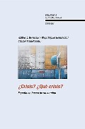 �Crisis? �Qu� crisis?