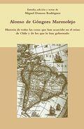 Historia de todas las cosas que han acaecido en el reino de Chile y de los que han gobernado