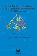 Actas del XVI Congreso de la Asociaci�n Internacional de Hispanistas