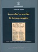La verdad escurecida; El hermano fingido