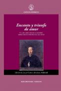Encanto y triunfo de amor (y otras obras in�ditas de academias salmantinas de principios de siglo XVIII)