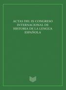 Actas del IX Congreso Internacional de Historia de la Lengua Espa�ola (C�diz, 2012)