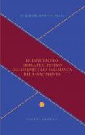 El espect�culo dram�tico-festivo del Corpus en la Salamanca del Renacimiento