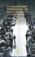 La trayectoria intelectual de Manuel Sacrist�n