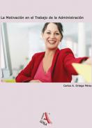 La motivaci�n en el trabajo de la administraci�n