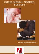 Estr�s laboral, moobing, burn out