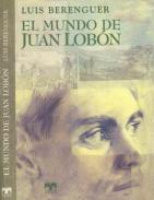 El mundo de Juan Lob�n