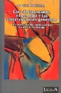Las c�lulas madre, el genoma y las intervenciones gen�ticas