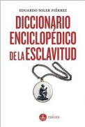 Diccionario enciclop�dico de la esclavitud