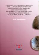 Utilizaci�n de instrumentos de concha para la realizaci�n de actividades productivas en las formaciones econ�mico-sociales de cazadores-recolectores-pescadores y primeras sociedades tribales de la fachada atl�ntica europea