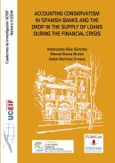 Accounting conservatism in Spanish banks and the drop in the supply of loans during the financial crisis