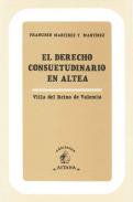 El derecho consuetudinario en Altea, villa del reino de Valencia