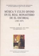 M�sica y culto divino en el Real Monasterio de El Escorial (1563-1837), 1