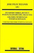Incertidumbres, retos y potencialidades del siglo XXI
