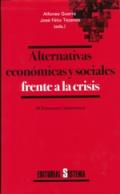 Alternativas econ�micas y sociales frente a la crisis