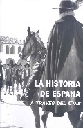 La historia de Espa�a a trav�s del cine
