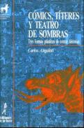 C�mics, t�teres y teatro de sombras