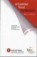 Actualidad fiscal comentada, 2004-2010
