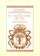 A colecci�n diplom�tica do Mosteiro Cisterciense de Santa Mar�a de Oseira (Ourense)
