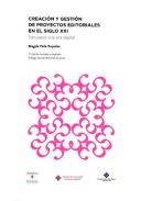 Creaci�n y gesti�n de proyectos editoriales en el siglo XXI