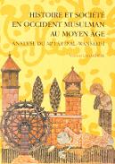Histoire et soci�t� en occident musulman au moyen �ge