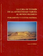 La Cora de Tudmir, de la antig�edad tard�a al mundo isl�mico