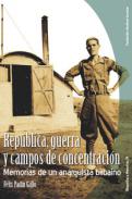 Rep�blica, guerra y campos de concentraci�n