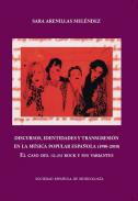 Discursos, identidades y transgresi�n en la m�sica popular espa�ola (1980-2010)