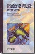 Espa�a en Europa - Europa en Espa�a (1986-2006)