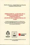 Poder judicial �garant�a de la potestad jurisdiccional constitucional?