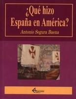 �Qu� hizo Espa�a en Am�rica?