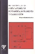 Nuevo manual de instalaciones de fontaner�a, saneamiento y calefacci�n
