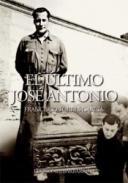 El �ltimo Jos� Antonio