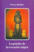 La pr�ctica de la evocaci�n m�gica