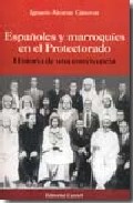 Espa�oles y marroqu�es en el Protectorado