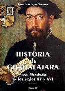 Historia de Guadalajara : y sus Mendozas en los siglos XVI y XVI, 4