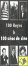 100 Reyes de 100 a�os de cine