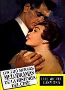 Los 100 mejores melodramas de la historia del cine